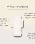 Joni bamboo pads featuring eco-friendly attributes, biodegradable design, and ultra-absorbent structure for heavy flow.