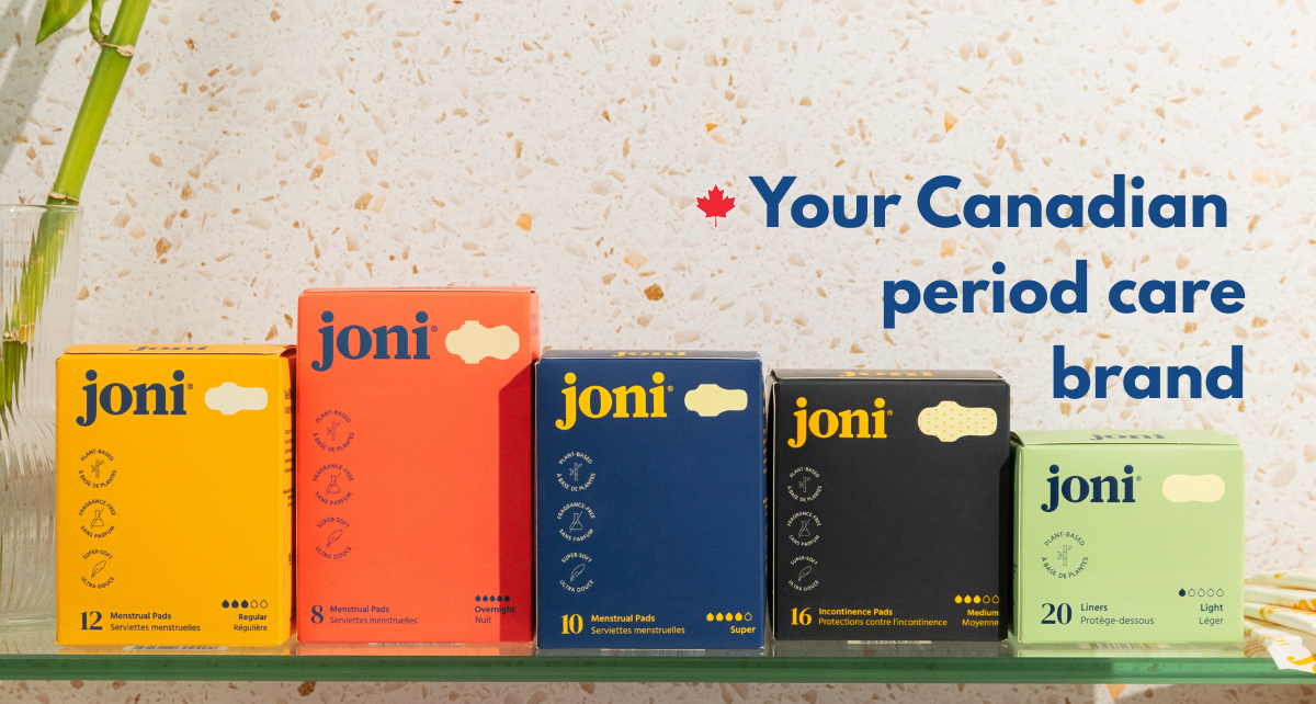 joni Canadian period pad boxes lined up on a glass shelf with the text: Your Canadian Period Care Brand